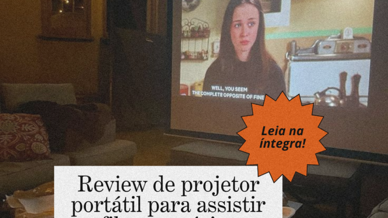 Review de projetor portátil para assistir filmes e séries: vale a pena?